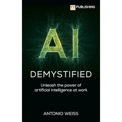Bild av AI Demystified: Unleash the power of artificial intelligence at work