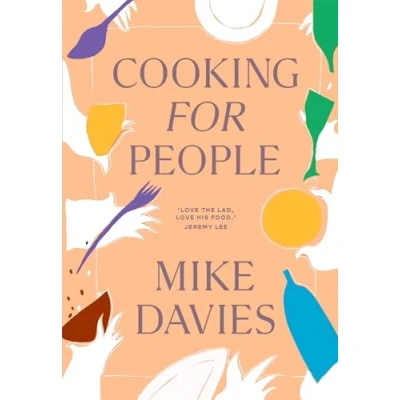 Bild av Cooking for People: The must have cookbook filled with recipes hosting and seasonal menu planning