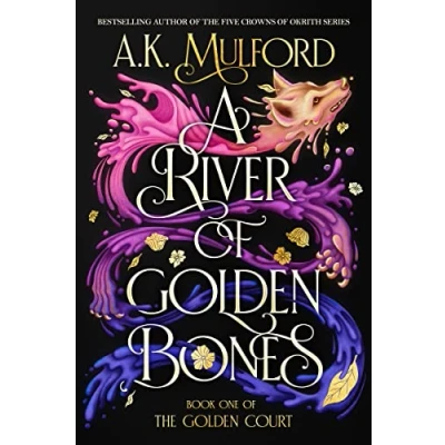 Bild av A River of Golden Bones: Novel: 1