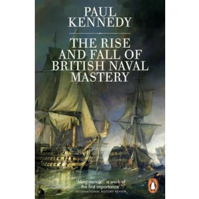 Bild av The Rise And Fall of British Naval Mastery