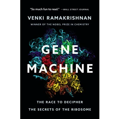 Bild av Gene Machine: the Race to Decipher Secrets of Ribosome