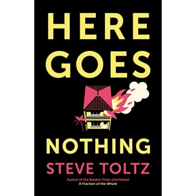 Bild av Here Goes Nothing: the wildly original new novel from Booker shortlisted author of A Fraction Whole