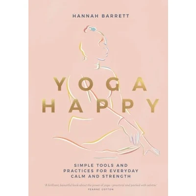 Bild av Yoga Happy: Simple Tools and Practices for Everyday Calm &amp; Strength