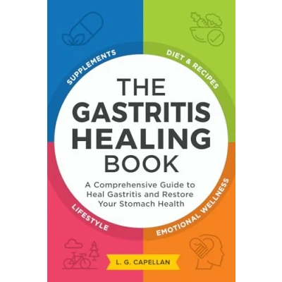 Bild av The Gastritis Healing Book: A Comprehensive Guide to Heal and Restore Your Stomach Health