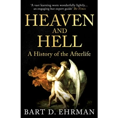 Bild av Heaven and Hell: A History of the Afterlife