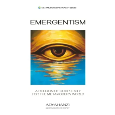 Bild av Emergentism: A Religion of Complexity for the Metamodern World