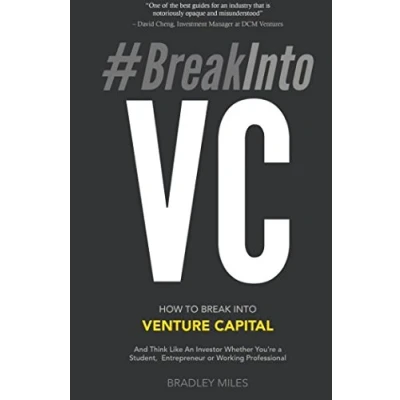 Bild av #BreakIntoVC: How to Break Into Venture Capital and Think Like an Investor Whether You&#039;re a Student, Entrepreneur or Working Professional