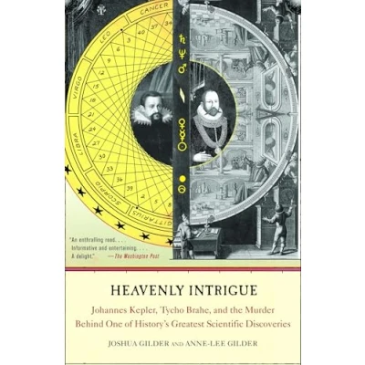 Bild av Heavenly Intrigue: Johannes Kepler, Tycho Brahe, and the Murder Behind One of History&#039;s Greatest Scientific Discoveries