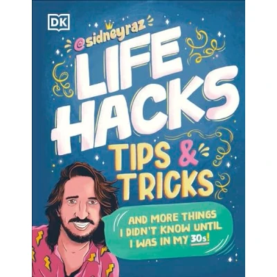 Bild av Life Hacks, Tips And Tricks: More Things I Didn’t Know Until Was In My 30s