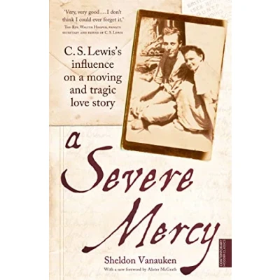 Bild av a Severe Mercy: C. S. Lewis&#039;s influence on moving and tragic love story
