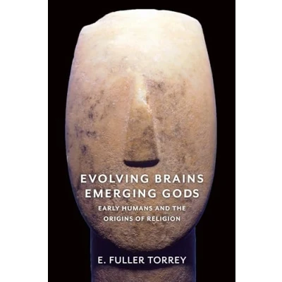 Bild av Evolving Brains, Emerging Gods: Early Humans and the Origins of Religion