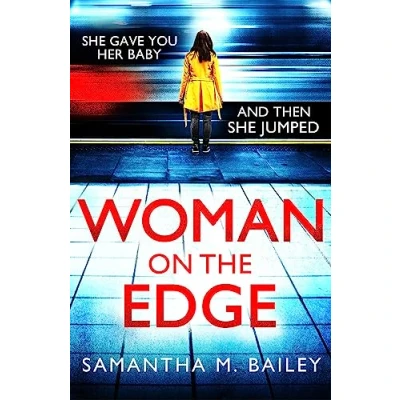 Bild av Woman on the Edge: An absolutely addictive psychological thriller with a jaw dropping twist
