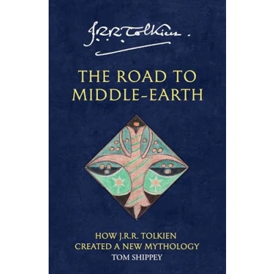 Bild av The Road to Middle earth: How J. R. Tolkien created a new mythology