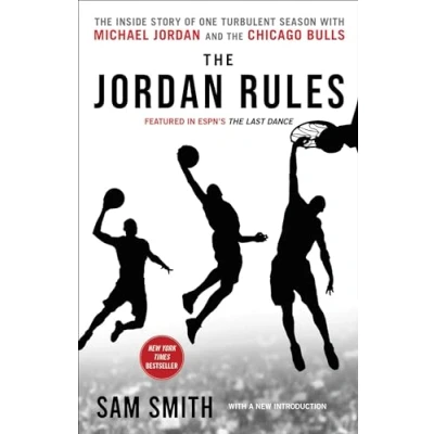 Bild av the Jordan Rules: Inside Story of One Turbulent Season with Michael and Chicago Bulls