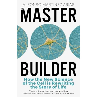 Bild av the Master Builder: How New Science of Cell is Rewriting Story Life
