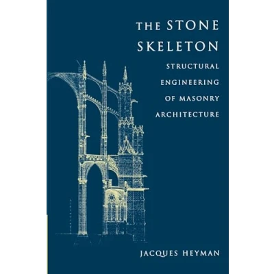 Bild av The Stone Skeleton: Structural Engineering of Masonry Architecture