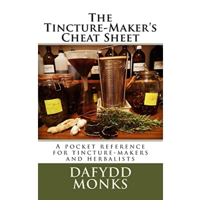 Bild av The tincture Maker&#039;s Cheat Sheet: A pocket reference for makers and herbalists