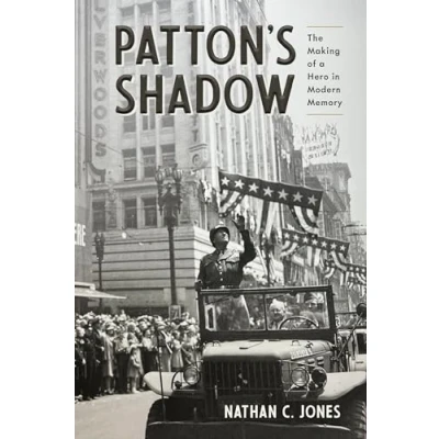Bild av Patton&#039;s Shadow: The Making of a Hero in Modern Memory