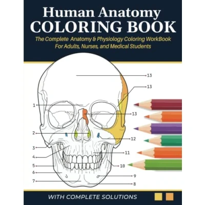 Bild av Human Anatomy Coloring Book The Complete &amp; Physiology Workbook for Adults, Nurses Medical Students: A&amp;P Quick Self Assessment Study Guide