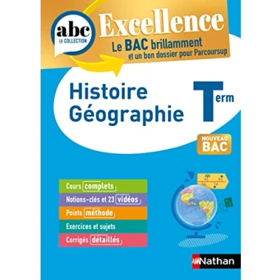 Bild av Histoire Géographie Terminale ABC Excellence Bac 2025 Enseignement commun Tle Cours complets, Notions clés et vidéos, Points méthode, Exercices corrigés détaillés