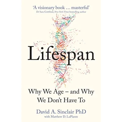 Bild av Lifespan: Why We Age and Don’t Have To