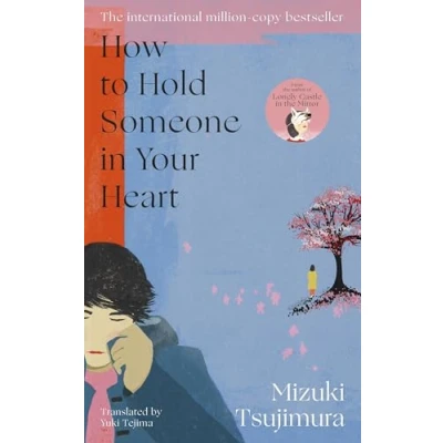 Bild av How To Hold Someone In Your Heart