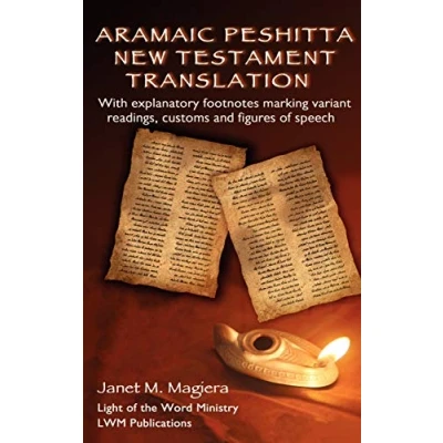 Bild av Aramaic Peshitta New Testament Translation: With Explanatory Footnotes Marking Variant Readings, Customs and Figures of Speech