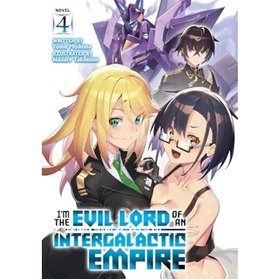 Bild av I’m the Evil Lord of an Intergalactic Empire! (Light Novel) Vol. 4