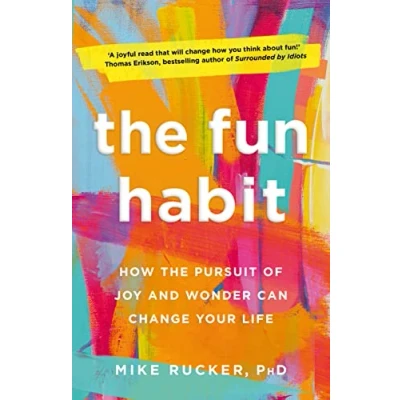Bild av the Fun Habit: How Pursuit of Joy and Wonder Can Change Your Life