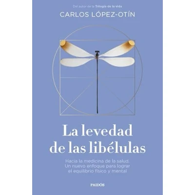 Bild av la levedad de las libélulas: Hacia medicina salud. Un nuevo enfoque para lograr el equilibrio físico y mental