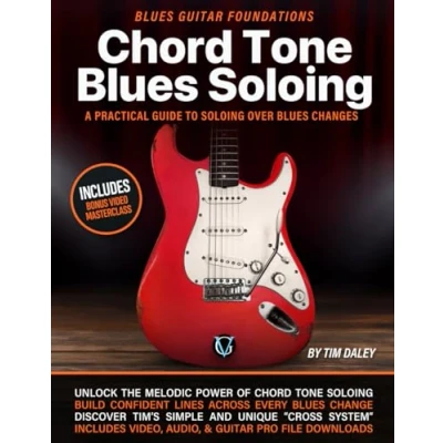 Bild av Chord Tone Blues Soloing: Guitar Foundations: A Practical Guide to Soloing Over Changes
