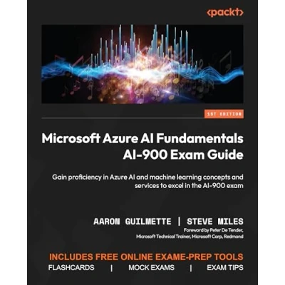 Bild av Microsoft Azure AI Fundamentals 900 exam Guide: Gain proficiency in and machine learning concepts services to excel the