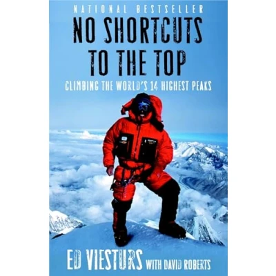 Bild av No Shortcuts to the Top: Climbing World&#039;s 14 Highest Peaks