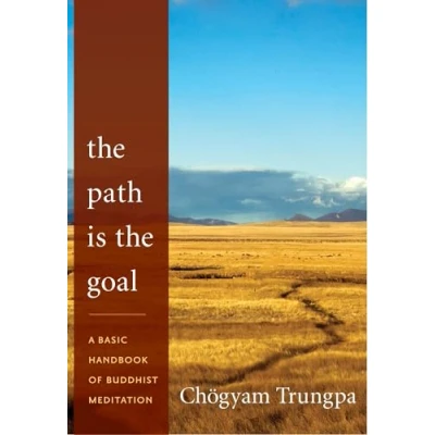 Bild av the Path Is Goal: A Basic Handbook of Buddhist Meditation