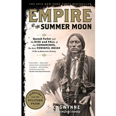 Bild av Empire of the Summer Moon: Quanah Parker and Rise Fall Comanches, Most Powerful Indian Tribe in American History