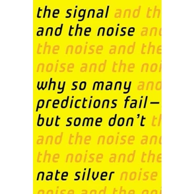 Bild av the Signal and Noise: Why So Many Predictions Fail but Some Don&#039;t