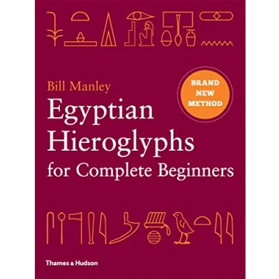 Bild av Egyptian Hieroglyphs for Complete Beginners /anglais: the Revolutionary New Approach to Reading Monuments