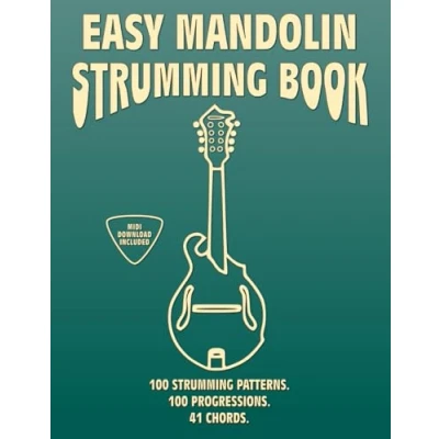 Bild av Easy Mandolin Strumming Book.100 Patterns.100 Progressions. 41 Chords.: Beginner to Advanced Collection: Tabs, Notes, Diagrams, and Explanations, MIDI included.