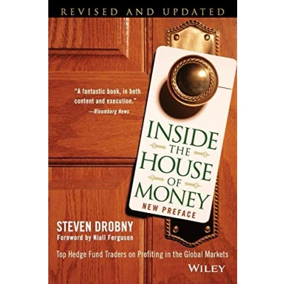 Bild av Inside the House of Money: Top Hedge Fund Traders on Profiting in Global Markets