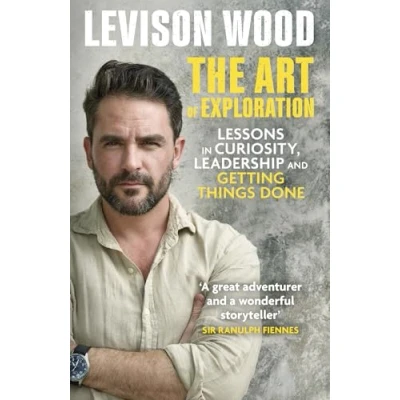 Bild av The Art of Exploration: Lessons in Curiosity, Leadership and Getting Things Done