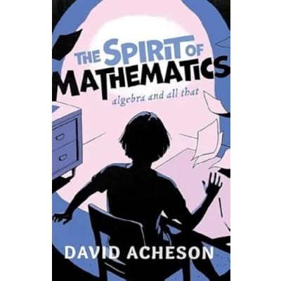 Bild av The Spirit of Mathematics: Algebra and all that