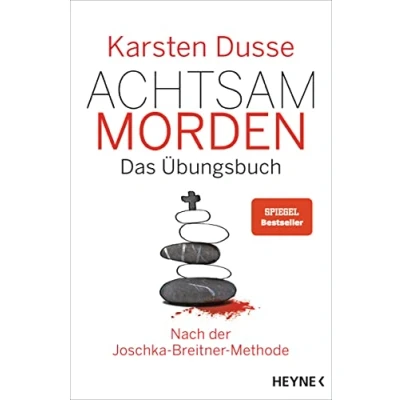 Bild av Achtsam morden Das Übungsbuch nach der Joschka Breitner Methode