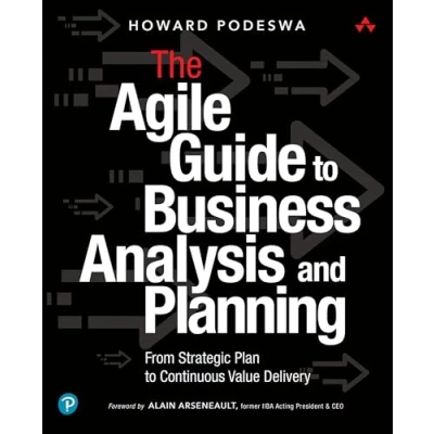 Bild av The Agile Guide to Business Analysis and Planning: From Strategic Plan Continuous Value Delivery