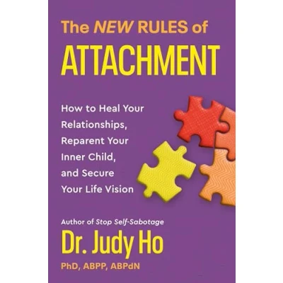 Bild av The New Rules of Attachment: How to Heal Your Relationships, Reparent Inner Child, and Secure Life Vision