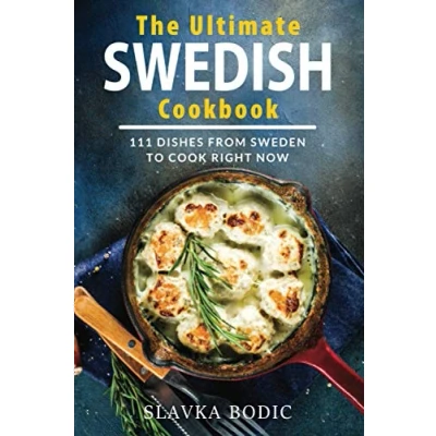 Bild av The Ultimate Swedish Cookbook: 111 Dishes From Sweden To Cook Right Now: 14