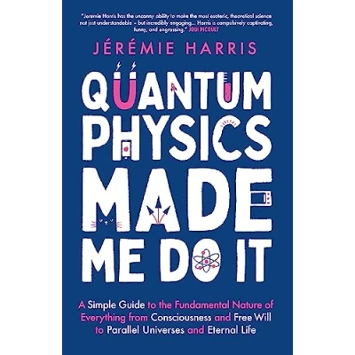 Bild av Quantum Physics Made Me Do It