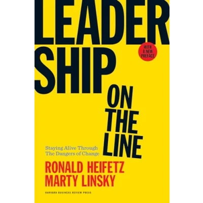 Bild av Leadership on the Line, With a New Preface: Staying Alive Through Dangers of Change