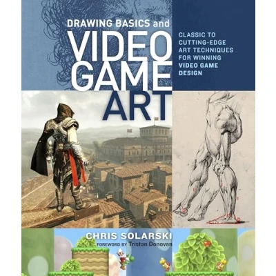 Bild av Drawing Basics and Video Game Art: Classic to Cutting Edge Art Techniques for Winning Design