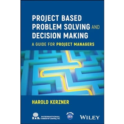 Bild av Project Based Problem Solving and Decision Making: A Guide for Managers