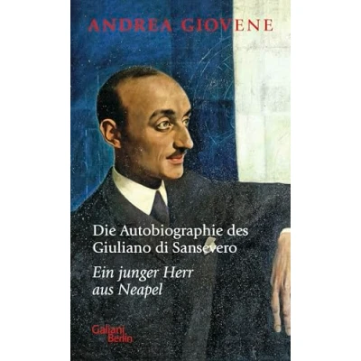Bild av Die Autobiographie des Giuliano di Sansevero: Ein junger Herr aus Neapel